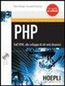 Paolo Camagni, Riccardo Nikolassy - PHP. Dall'HTML allo sviluppo di siti web dinamici. Con CD-ROM