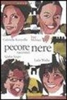 Gabriella Kuruvilla, Ingy Mubiayi, Igiaba Scego, F. Capitani, Flavia Capitani, E. Coen... - Pecore nere