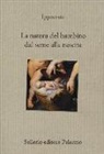 Ippocrate, F. Giorgianni - La natura del bambino dal seme alla nascita