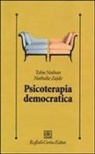 Tobie Nathan, Nathalie Zajde - Psicoterapia democratica