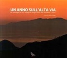 G. Paliaga - Un anno sull'alta via. Le immagini di sei fotografi lungo l'alta via dei monti liguri
