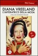 Lisa Immordino Vreeland - Diana Vreeland. L'imperatrice della moda. DVD. Con libro