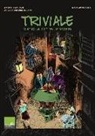 Gabriele Galanti, Angelo O. Meloni - Triviale. Dietro le cattive intenzioni