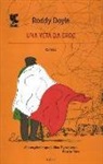 Roddy Doyle - Una vita da eroe