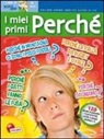 I miei primi perché