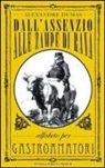 Alexandre Dumas, F. Pasqualetti - Dall'assenzio alle zampe di rana. Alfabeto per gastroamatori
