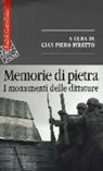 G. P. Piretto - Memorie di pietra. I monumenti delle dittature