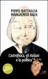 Pippo Battaglia, Margherita Hack - L'astrofisica, gli italiani e la politica