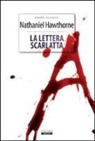Nathaniel Hawthorne - La lettera scarlatta