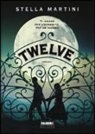 Stella Martini - Twelve
