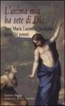 A. Andreini - L'anima mia ha sete di Dio. Suor Maria Lucrezia Occhipinti, serva dei poveri