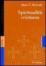 Alister McGrath - Spiritualità cristiana