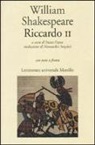 William Shakespeare, S. Payne - Riccardo II. Testo inglese a fronte