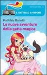 Mathilde Bonetti, M. Albiero - Le nuove avventure della gatta magica