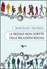 Sean Barron, Temple Grandin, E. Crivelli, V. Zysk - Le regole non scritte delle relazioni sociali