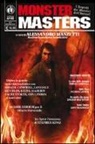 Ramsey Campbell, Richard Laymon, Graham Masterton, A. Manzetti - Monster masters. I segreti dei maestri dell'horror