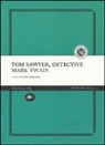 Mark Twain, L. Crescenzi - Tom Sawyer detective