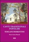 Mariagrazia Bianchi - Canti tradizionali popolari toscani fiorentini