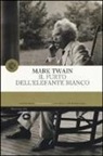 Mark Twain, L. Crescenzi - Il furto dell'elefante bianco