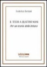 Federico Bertoni - Il testo a quattro mani. Per una teoria della lettura