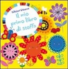 Stella Baggott, Fiona Watt - Libro giallo. Il mio primo libro di stoffa