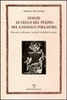 Alberto Nocentini - Stanze di Cecco del pulito del canonico Pollastra «degne piuttosto del fuoco che di essere lette». Poemetto sull'amore rusticale in dialetto aretino