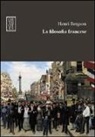 Henri Bergson, L. F. Clemente - La filosofia francese