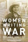 Tina Mcintosh O''''toole, Gillian McIntosh, Muireann O'Cinneide, Tina O'Toole - Women Writing War