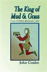 John Conlee - The King of Mud & Grass