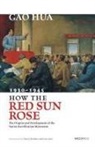 Hua Gao, Hua/ Mosher Gao, Gao Hua - How the Red Sun Rose