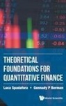 Gennady P Berman, Gennady P. Berman, Gennady P Berman, Luca Spadafora &amp; Gennady P Berman, Luca Spadafora, Spadafora Luca - Theoretical Foundations For Quantitative Finance