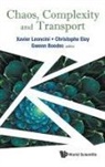 Christophe Eloy &amp; Gwenn Xavier Leoncini, Gwenn Boedec, Christophe Eloy, Xavier Leoncini - CHAOS, COMPLEXITY AND TRANSPORT
