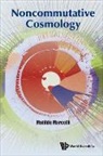 Matilde Marcolli, Marcolli Matilde, Matilde Marcolli, Elena Pierpaoli - Noncommutative Cosmology