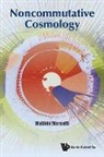 Matilde Marcolli, Marcolli Matilde, Matilde Marcolli, Elena Pierpaoli - Noncommutative Cosmology