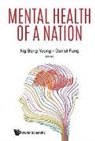 Beng Yeong Ng &amp; Daniel Fung, Daniel Fung, Daniel Shuen Sheng Fung, Beng Yeong Ng - MENTAL HEALTH OF A NATION