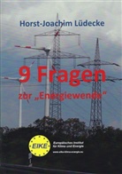 Horst-Joachim Lüdecke - 9 Fragen zur "Energiewende"