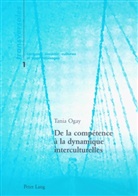 Tania Ogay, Tania Ogay Barka - De la compétence à la dynamique interculturelles