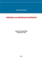 Marc Becker, Marco Becker - Fallstudien zur Betriebswirtschaftslehre - Band 2