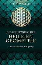 Linda Giese - Die Geheimnisse der heiligen Geometrie