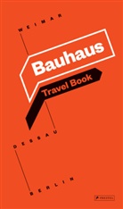 Bauhaus Kooperation Berlin Dessau Weimar, Ingol Kern, Ingolf Kern, Susann Knorr, Susanne Knorr, Christian Welzbacher... - Bauhaus guide