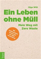 Olga Witt - Ein Leben ohne Müll
