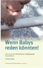 Friedrich Manz - Wenn Babys reden könnten!