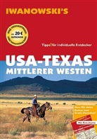 Dr. Margit Brinke, Margit Brinke, Margit (Dr. Brinke, Margit (Dr.) Brinke, Dr. Peter Kränzle, Peter Kränzle... - USA-Texas & Mittlerer Westen - Reiseführer von Iwanowski, m. 1 Karte