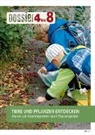 Autorinnenteam - Dossier «4 bis 8»: TIERE UND PFLANZEN ENTDECKEN