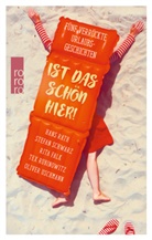 Rit Falk, Rita Falk, Han Rath, Hans Rath, Tex Rubinowitz, Tex u a Rubinowitz... - Ist das schön hier!