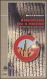 Franco Giovannini, M. Tenderini - Arrampicare era il massimo