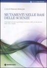 F. Bottaccioli - Mutamenti nelle basi delle scienze. L'emergere di nuovi paradigmi sistemici nelle scienze fisiche, della vita e umane