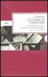 M. Tullio Cicerone, Marco Tullio Cicerone, A. Cavarzere - Lettere ai familiari. Testo latino a fronte