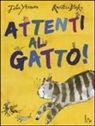Quentin Blake, John Yeoman - Attenti al gatto!