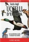 P. A. Hollom, Guy Mountfort, Roger Peterson, M. Pandolfi - Guida degli uccelli d'Europa. Atlante illustrato a colori